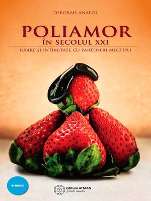 cover image of Poliamor în secolul XXI. Iubire și intimitate cu parteneri multipli